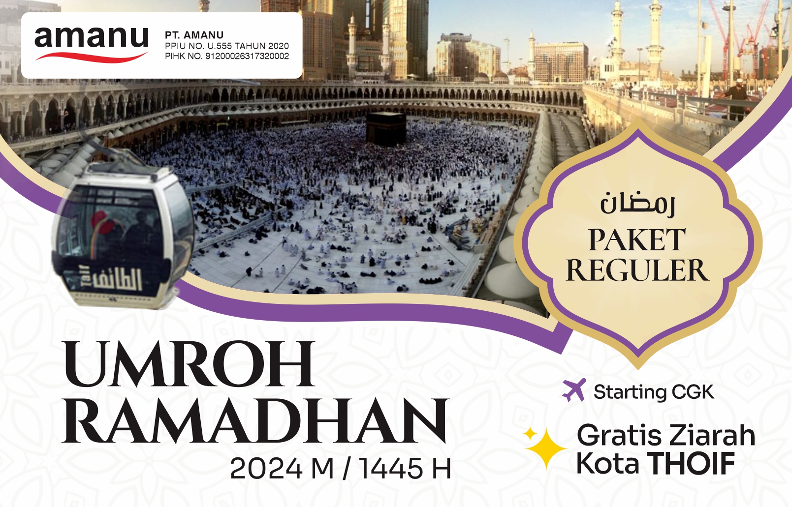 Umroh Ramadhan 2024 Paket Reguler - PT. Amanu