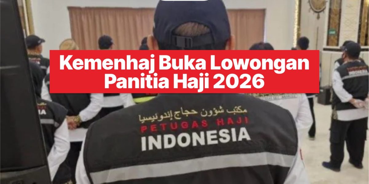 Kemenhaj Buka Lowongan Panitia Haji 2026