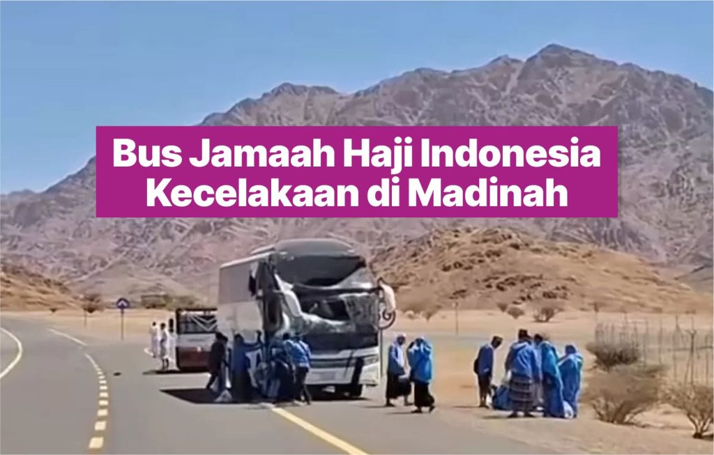 Bus Jamaah Haji Indonesia Kecelakaan di Madinah - PT. AMANU