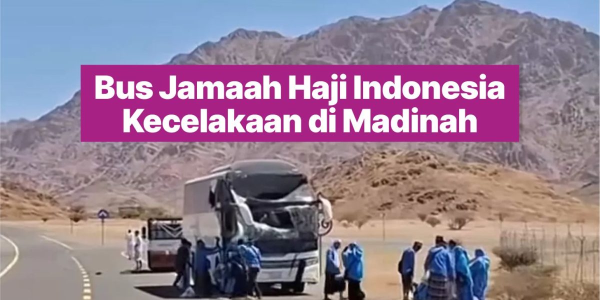 Bus Jamaah Haji Indonesia Kecelakaan di Madinah - PT. AMANU