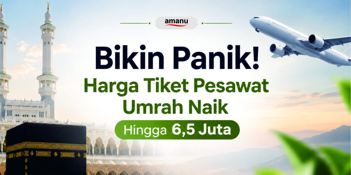 Bikin Panik! Harga Tiket Pesawat Umrah Naik Hingga 6,5 Juta